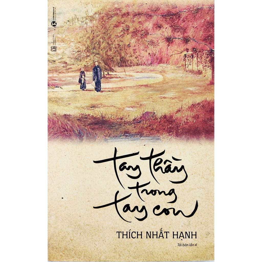 Sách Tay Thầy Trong Tay Con – Tác giả Thích Nhất Hạnh