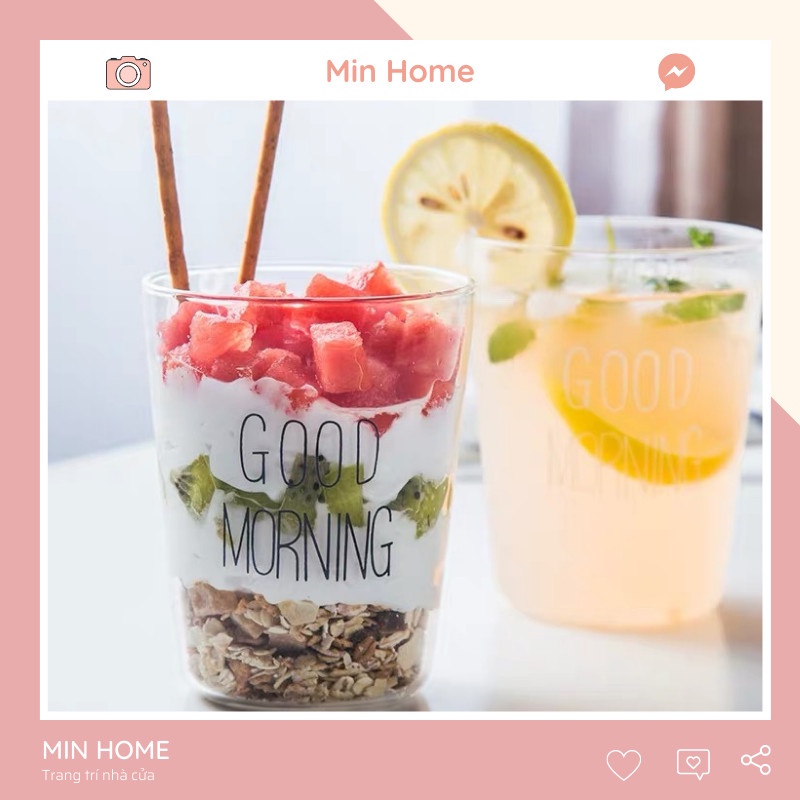 Cốc Thủy Tinh In Chữ Good Morning Ly Thuỷ Tinh MinHome 380ml Đón Chào Ngày Mới Thủy Tinh Cao Cấp