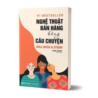 Sách bizbooks - nghệ thuật bán hàng bằng câu chuyện - cách bán hàng và thuyết phục khách hàng đỉnh cao