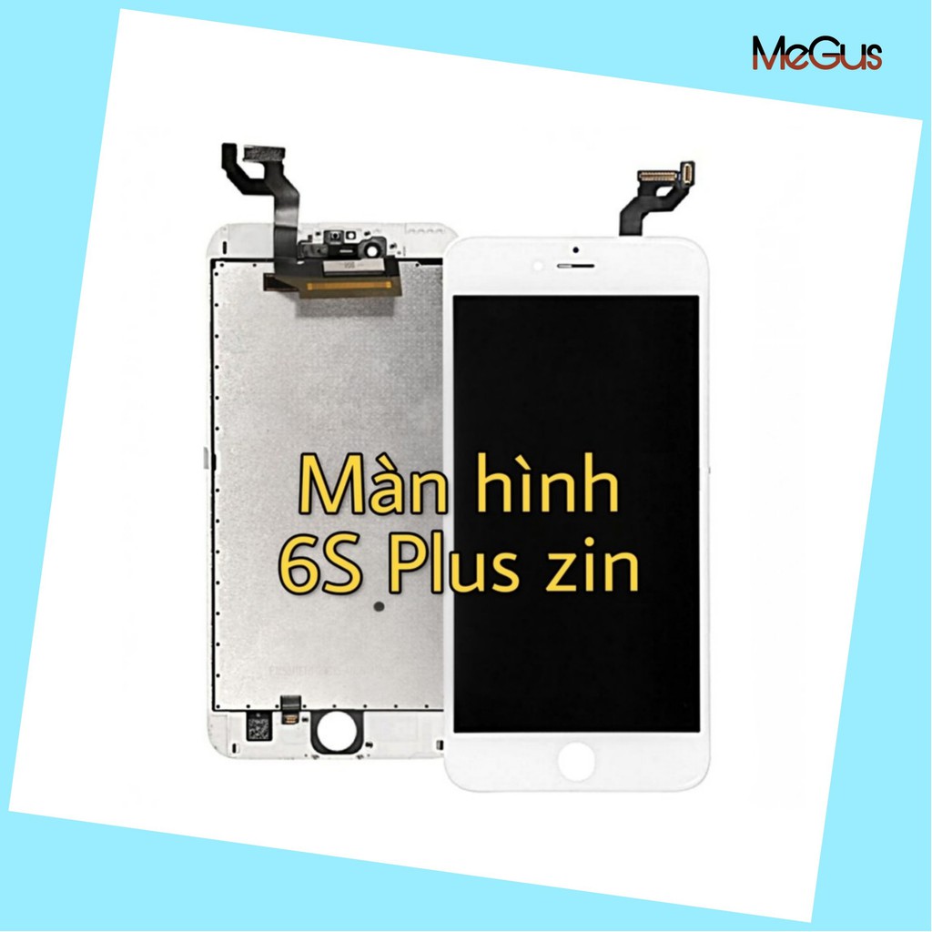 [Mã 159ELSALE hoàn 7% đơn 300K] Màn hình iphone 6s plus 6splus zin