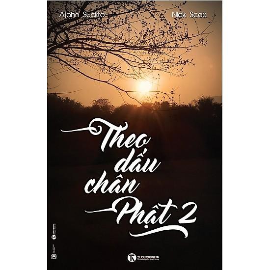 Sách - Theo Dấu Chân Phật (Tập 2)