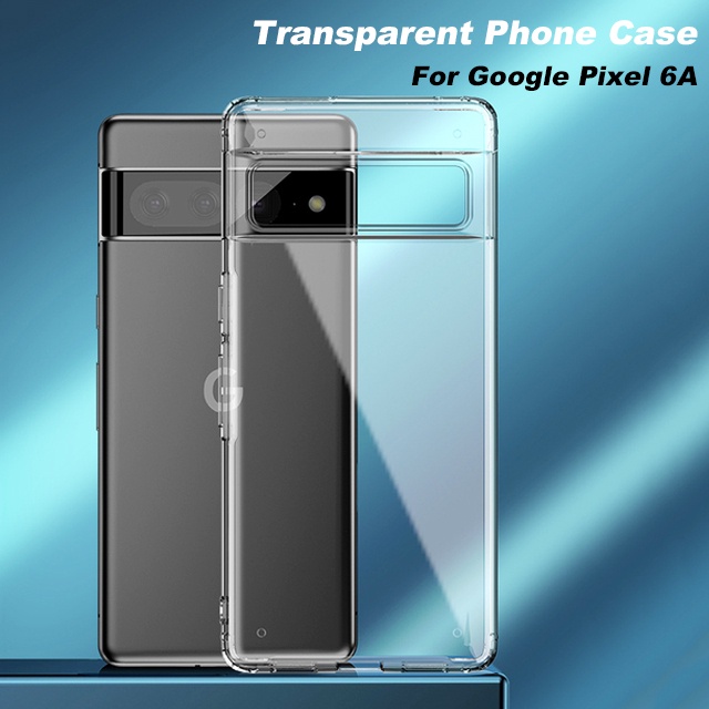 Ốp Điện Thoại Silicon TPU Mềm Trong Suốt Chống Sốc Cho Google Pixel 6A Google Pixel 6A