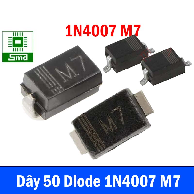 Dây 50 con Diode chỉnh lưu 1A M7 M1 1000V 1N4007 1N4001 Kiểu chân SMD SOD-323 SMAF DO-214AC T7