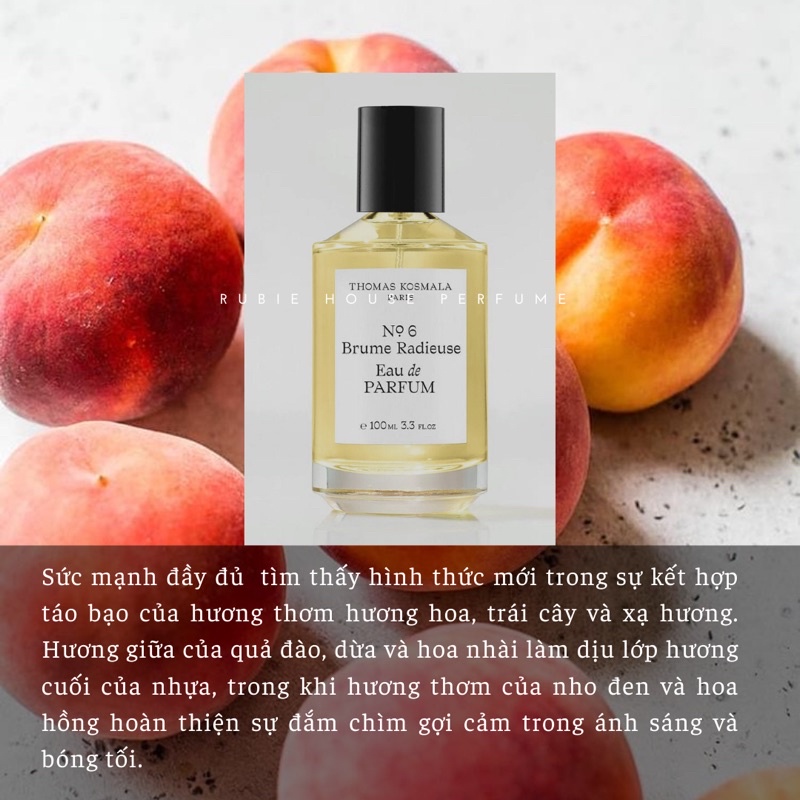 NO 6 - BRUME RADIEUSE - Thomas Kosmala - 10ML Nước Hoa Chính Hãng