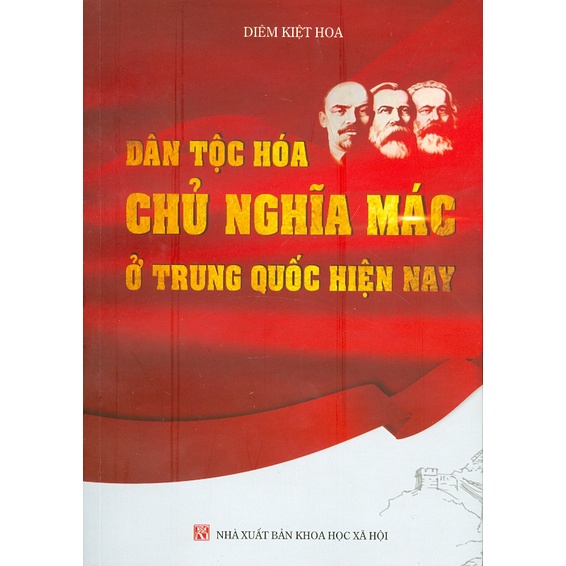 Sách - Dân Tộc Hóa Chủ Nghĩa Mác Ở Trung Quốc Hiện Nay