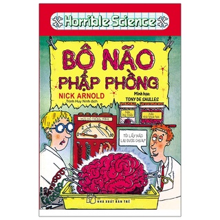Sách - Horrible Science - Bộ Não Phập Phồng