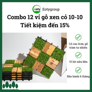 Combo 12 vỉ gỗ lót sàn ban công 10-10 xen cỏ nhân tạo. ván gỗ lót sàn ngoài trời, trong nhà,... eotygroup