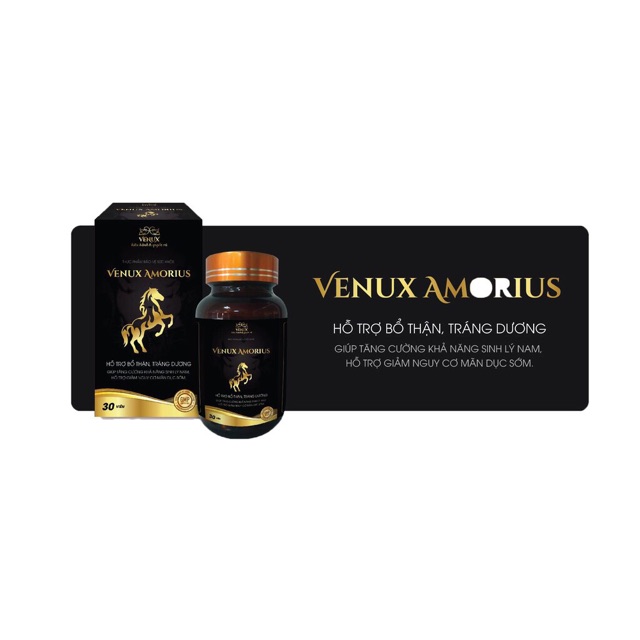 VENUX AMORIUS VIÊN UỐNG DÀNH CHO PHÁI MẠNH BỔ THẬN TĂNG CƯỜNG SỨC MẠNH VÀ THỜI GIAN