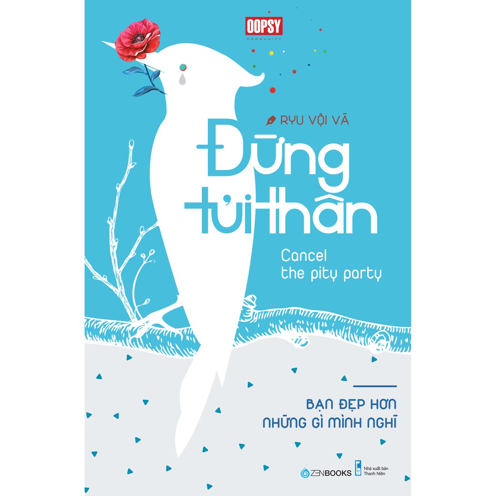 Sách - Đừng Tủi Thân Bạn Đẹp Hơn Những Gì Bạn Nghĩ