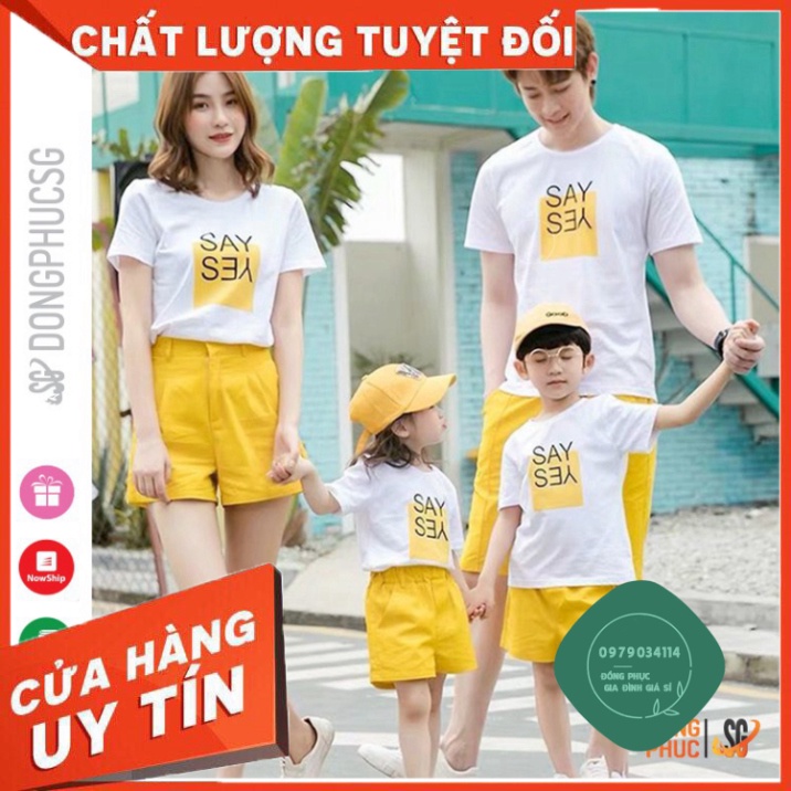 Áo thun giá sỉ Áo gia đình 3/4/5 người Đồ đôi mẹ và bé thun cotton dày dặn Đồng phục gia đình SAY YES | DONGPHUCSG