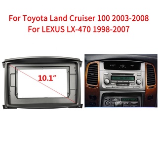 Khung bảng điều khiển radio 10.1 inch android mp5 2003-2008 toyota land cruiser 100 auto ac