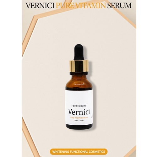 Serum vitamin nguyên chất HOT SORRY Vernici 30ml
