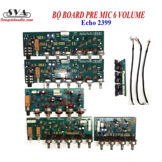 BỘ MẠCH PRE AMPLI MIC 6 VOLUME
