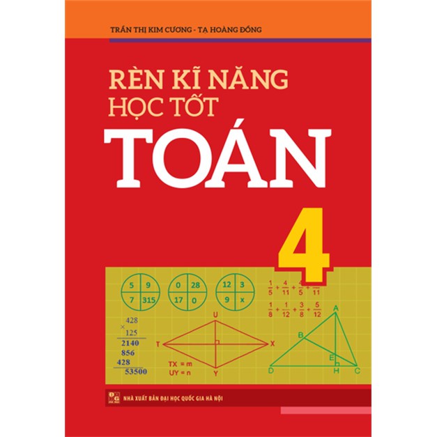 Sách: Rèn Kĩ Năng Học Tốt Toán 4 - TSTH