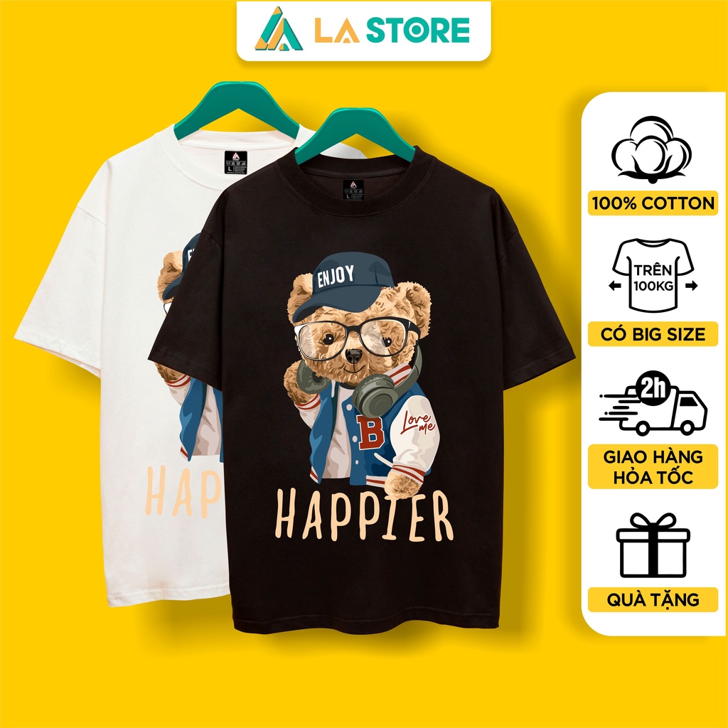 Áo Thun Unisex Cotton Gấu Teddy Happier Form Rộng Tay Lỡ Nam Nữ Có Big Size | LẠ STORE