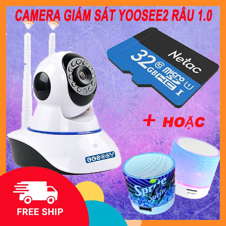 CAMERA IP YOOSEE 1.0 MP-HD 720P - 2 RÂU + TẶNG KÈM THẺ NHỚ NETAC 32GB HOẶC 01 LOA BLUETOOTH MINI CAO CẤP