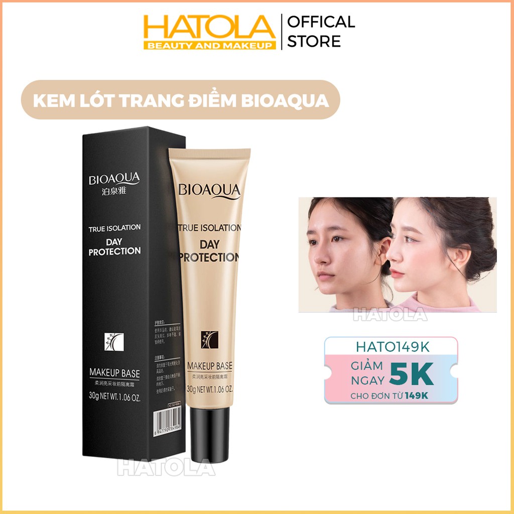 Kem Lót Trang Điểm Che Phủ Mịn Đều Màu Bioaqua True Isolation Make Up Base HATOLA