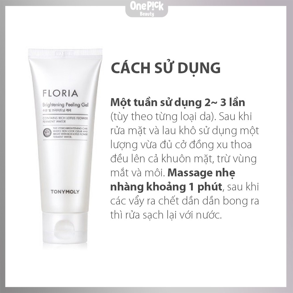 OnePick) Gel tẩy tế bào chết siêu cấp ẩm Tony Moly Dưỡng trắng, nâng tông, loại bỏ bã nhờn [TONYMOLY Floria Brightening Peeling Gel 150ml] | BigBuy360 - bigbuy360.vn