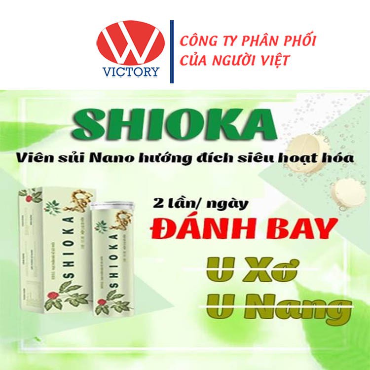 Viên Sủi SHIOKA - Hỗ Trợ Hạn Chế Sự Phát Triển Của U Xơ Tử Cung - Hộp 20 viên