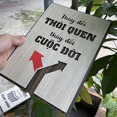 Tranh Gỗ Decor trang trí quán Coffee TBIG066 slogan câu nói hay ý nghĩa thay đổi thói quen thay đổi cuộc đời