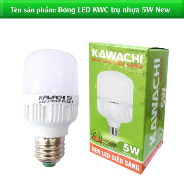 Bóng led kawachi siêu sáng tiết kiệm điện Bóng đèn led kawachi 5w 10w 20w 30w 40w