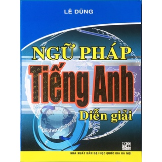 Sách - Ngữ pháp Tiếng Anh Diễn giải