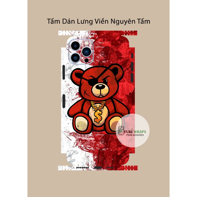 Tấm dán Skin FULL VIỀN Gấu Teddy Dành Cho 13ProMax 12ProMax 11ProMax XSMAX X XS XR 7PLUS 6PLUS FukiShop