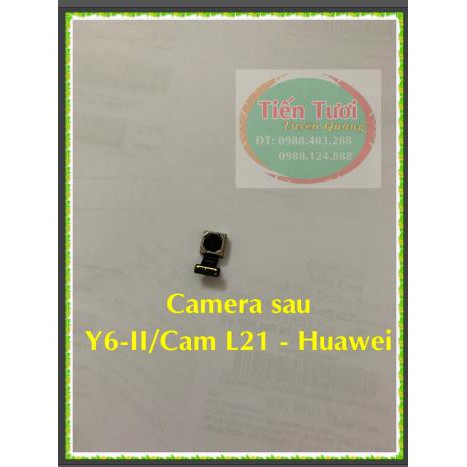 Camera Sau Y6-II-Cam L21 Huawei