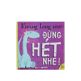 Sách - Khủng long nhỏ, đừng hét nhé - kỹ năng sống ( Từ 3 tuổi)