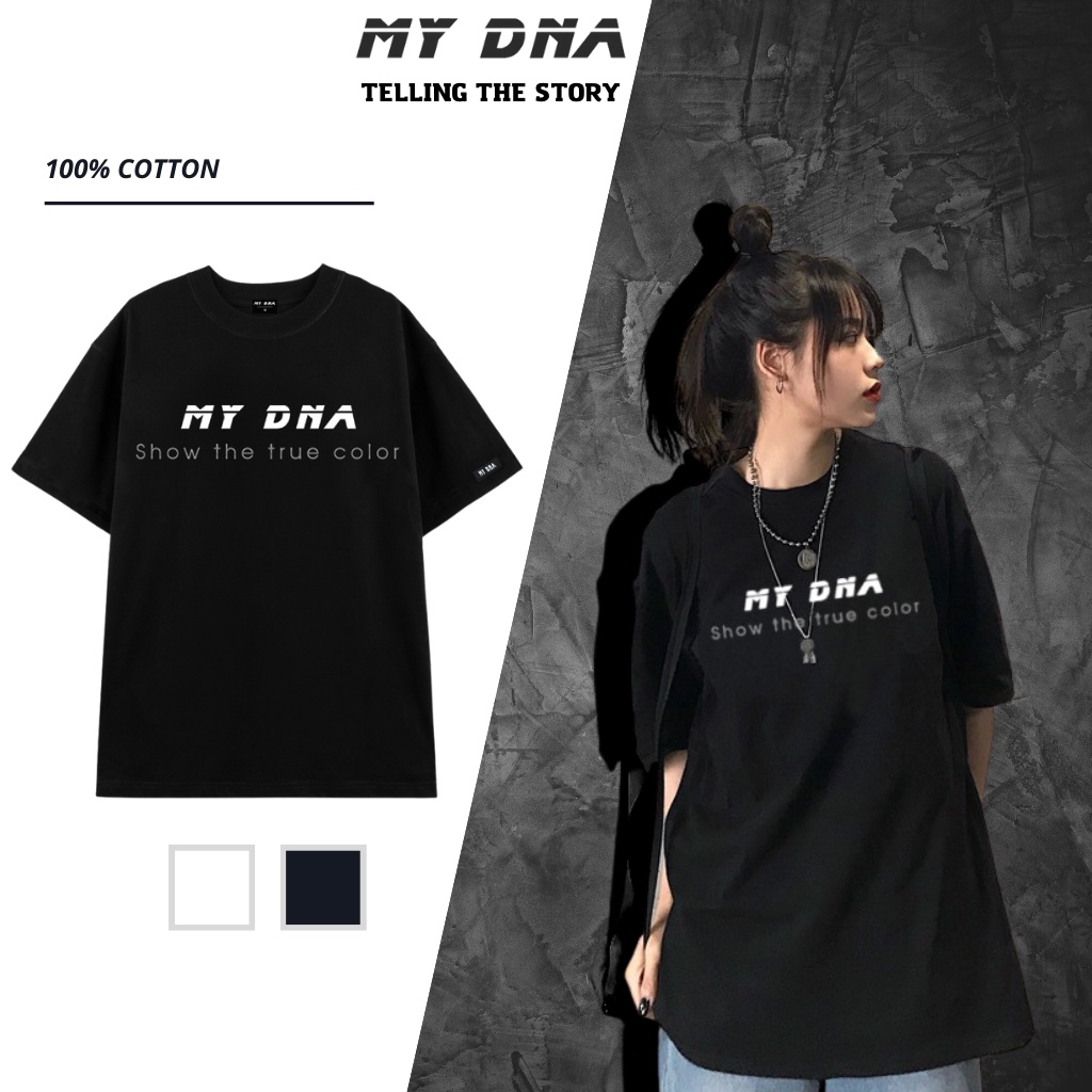 Áo thun tay lỡ form rộng unisex - Áo phông cotton local brand cặp đôi nam nữ cổ tròn màu trắng, đen MY DNA LOGO