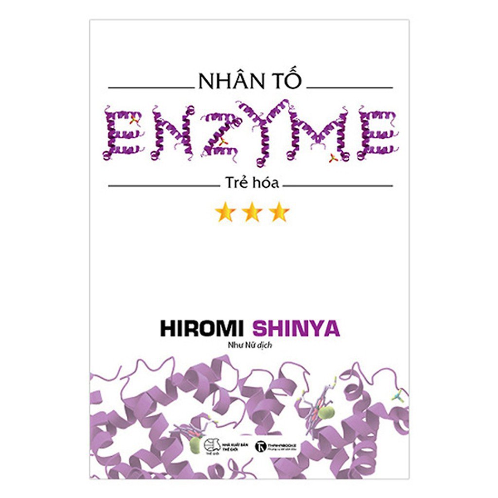 Sách Thái Hà - Nhân Tố Enzyme: Trẻ Hóa - Hiromi Shinya