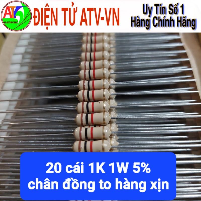 20 điện trở 1K 1W 5% hàng xịn chân đồng to