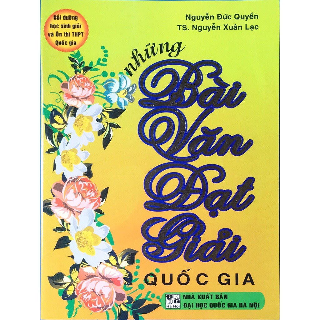 Sách - Những Bài Văn Đạt Giải Quốc Gia (Bồi dưỡng học sinh giỏi và ôn thi THPT Quốc gia)