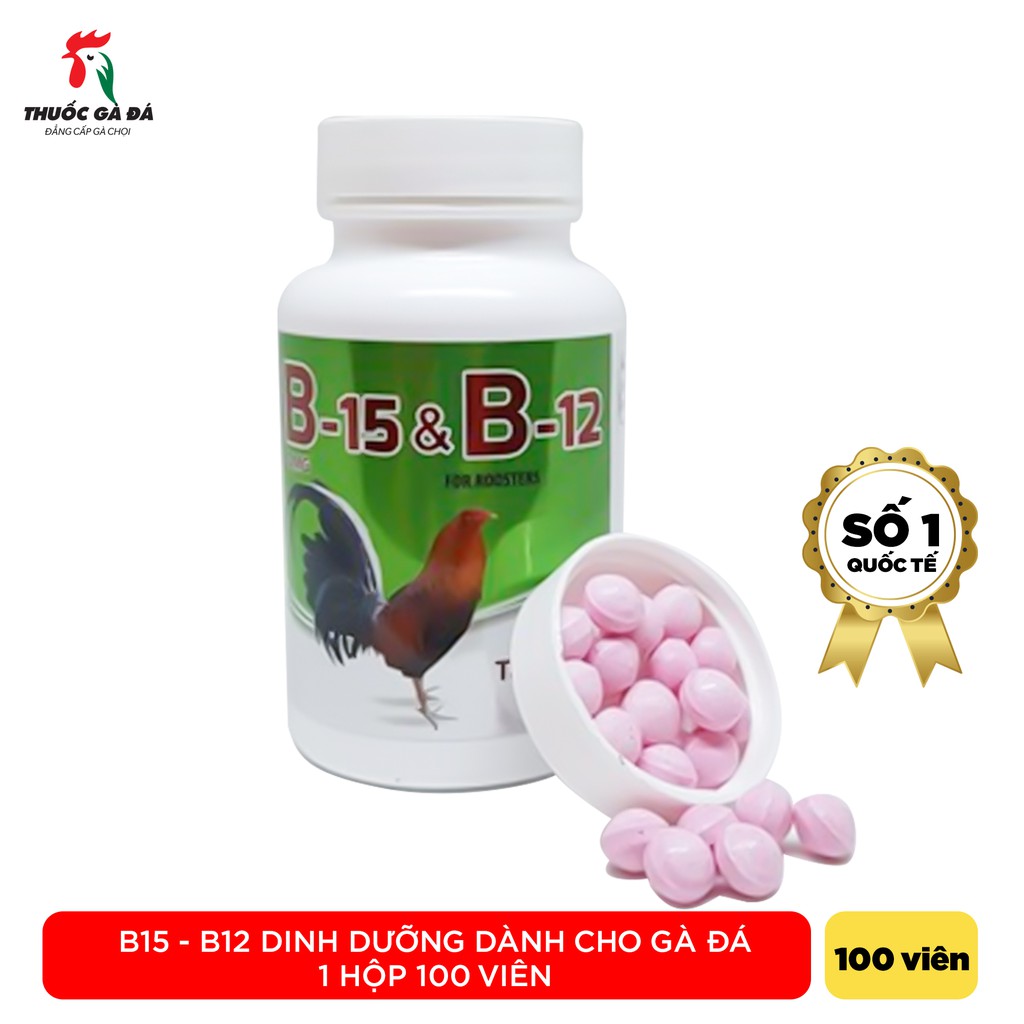 B15 - B12 dinh dưỡng dành cho gà đá 1 hộp 100 viên
