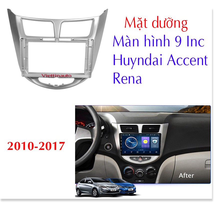 Mặt dưỡng Huyndai Accent 2012-2016 (9 inch)