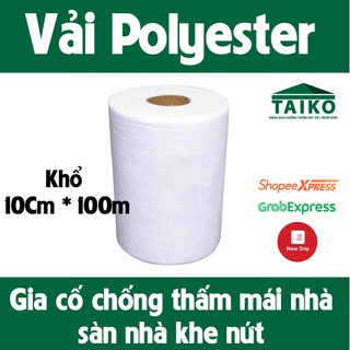 [Bảo Hành 2 Năm] Lưới Polyester Phủ Chống Thấm, Vải Polyester Gia Cố Chống Thấm Mái Nhà Sàn Nhà Khe Nứt Khổ 10cm