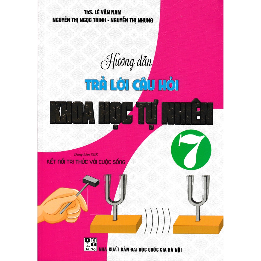 Sách - Hướng Dẫn Trả Lời Câu Hỏi Khoa Học Tự Nhiên 7 (Dùng Kèm SGK Kết Nối Tri Thức Với Cuộc Sống)