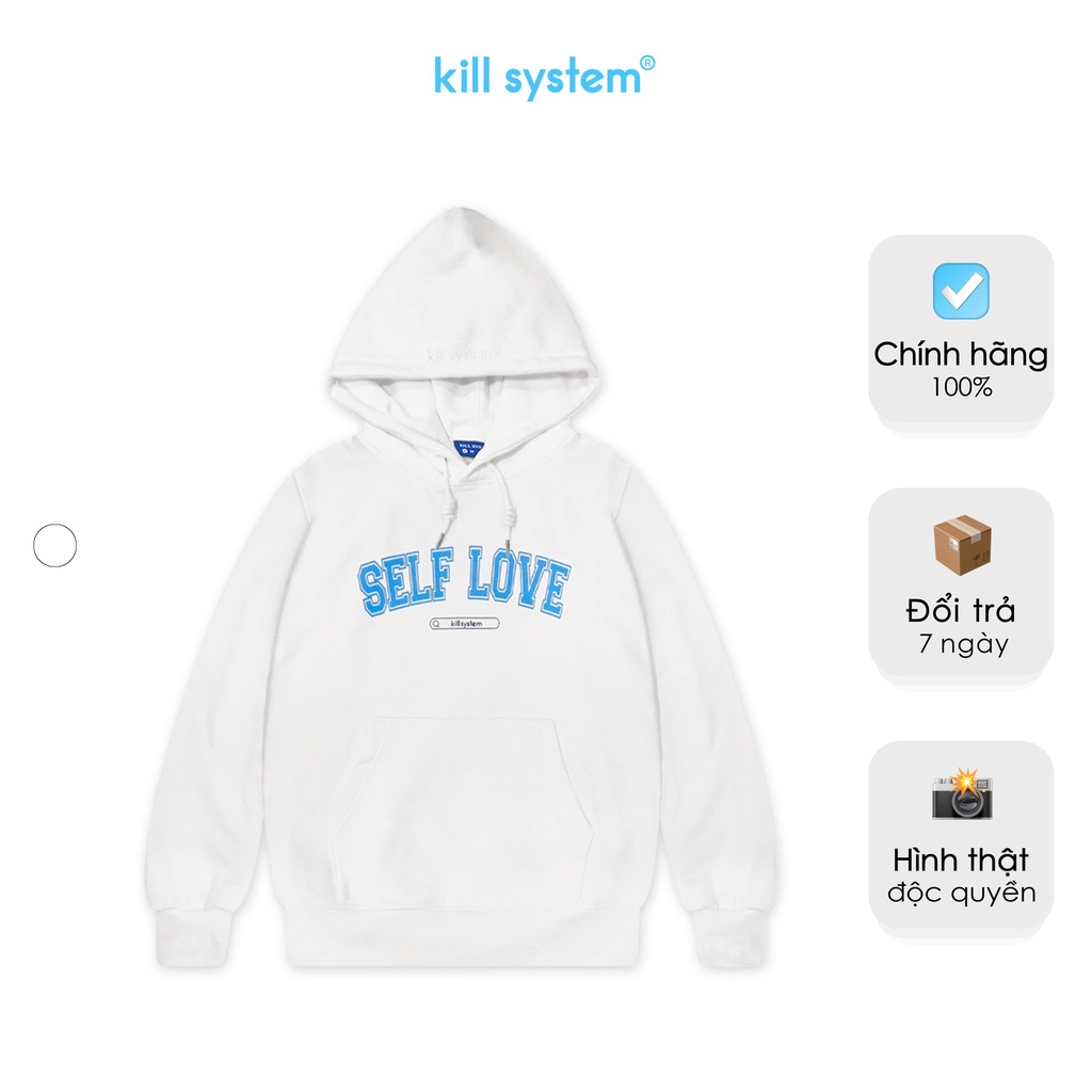 Áo khoác hoodie màu trắng Kill System Self Love oversize có nón nam nữ vải nỉ bông phong cách unisex