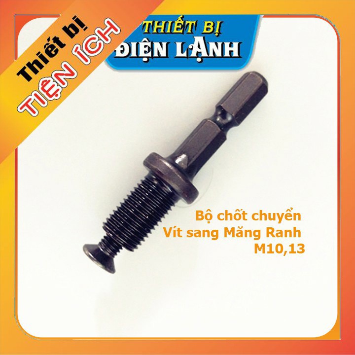 TBTI-CHỐT CHUYỂN MÁY BẮN VÍT ĐẦU MĂNG RANH (CHUYỂN LỤC GIÁC SANG MĂNG RANH 10mm+13mm)