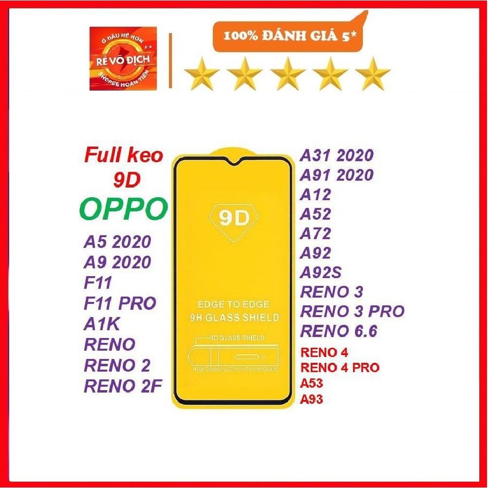 KÍNH CƯỜNG LỰC FULL MÀN 9D OPPO A7/A12/A92S/A92/A91/F15/A72/A52/A31/A9 2020/A8 2020/A5 2020