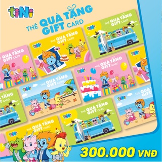 - Evoucher Thẻ Quà Tặng tiNi 300.000VND - GC300 Dùng trong hệ thống tiNiWorld, tiNiStore, tiNiPark