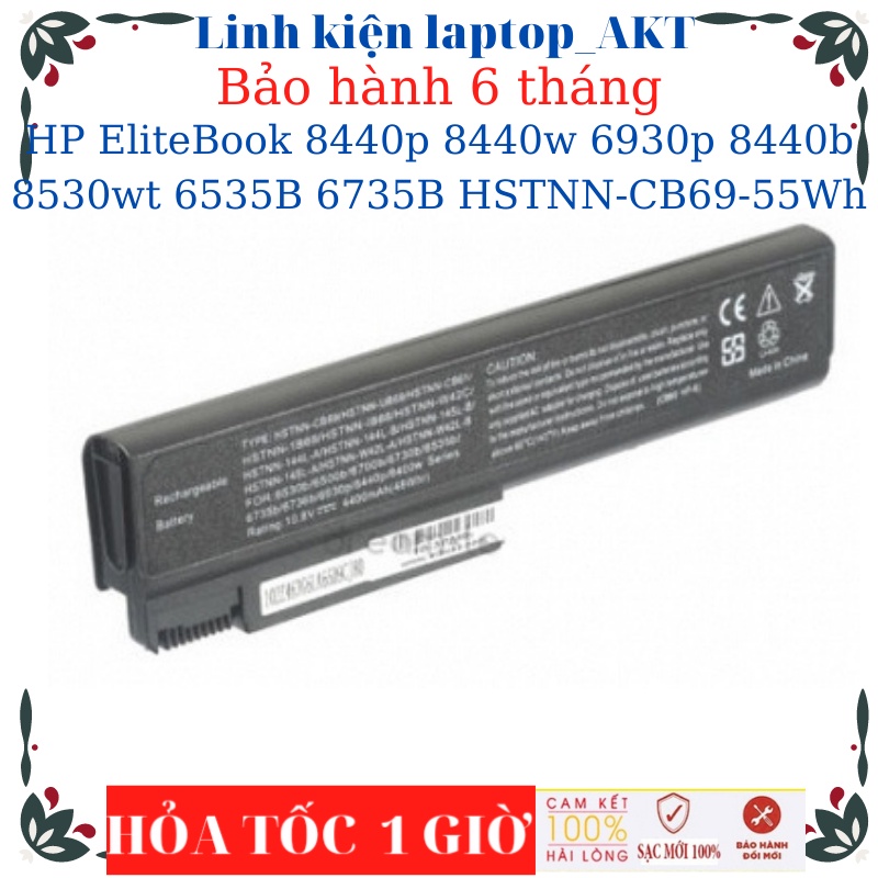 Pin lapop HP EliteBook 8440p 8440w 6930p 8440b 8530wt 6535B 6735B 6535 HSTNN-CB69-55Wh