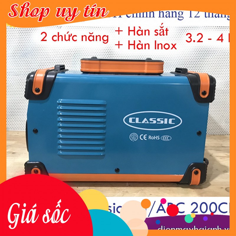 Máy hàn điện tử inverter Classic TIG/ARC-200CL hàn sắt và inox que 4mm, công nghệ Nhật Bản, lõi dây đồng. BH 12 tháng