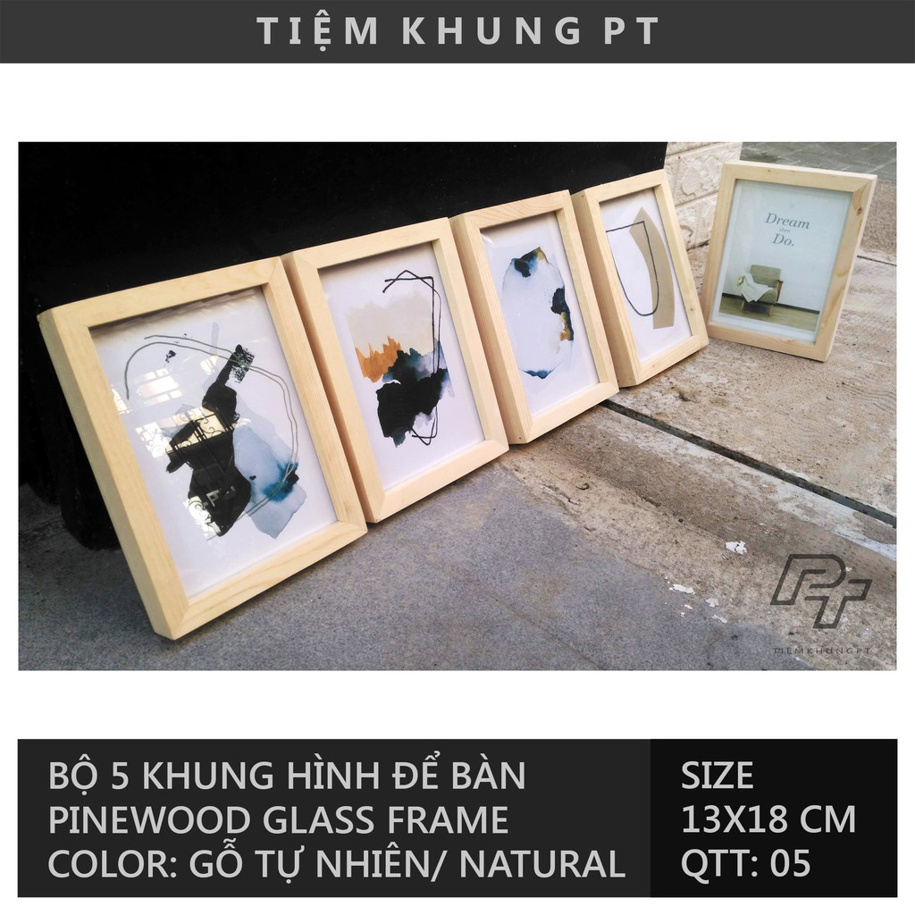 Bộ 05 Khung ảnh 13x18 - Khung hình gỗ thông mặt kính - Khung ảnh đẹp để bàn tiệc - Picture Frames Tiệm Khung PT