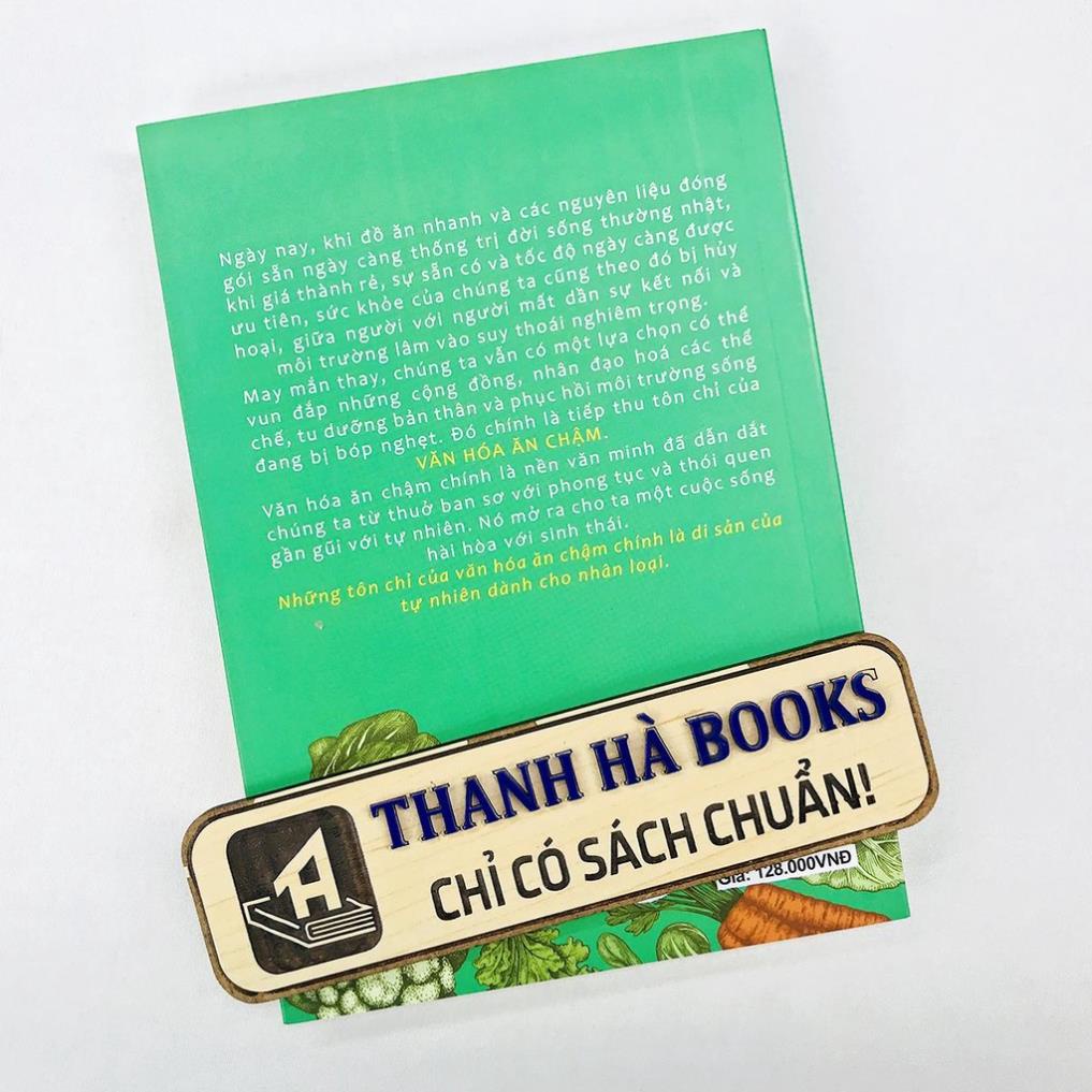Sách - Ta Chính Là Những Thứ Ta Ăn - Alice Waters - Huy Hoàng