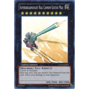 Thẻ bài Yugioh - TCG - Superdreadnought Rail Cannon Gustav Max / CT10-EN007'