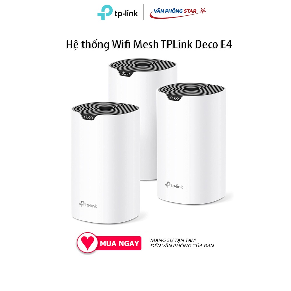 Hệ thống Wifi Mesh TPLink Deco E4 (3 Pack) Chuẩn kết nối 802.11 a/b/g/n/ac Tốc độ 2.4GHz - 300Mbps / 5.0GHz - 867Mbps