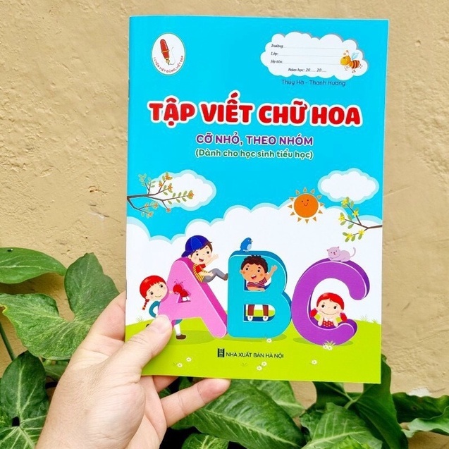 Tập viết chữ Hoa cỡ nhỏ, theo nhóm (dành cho học sinh Tiểu học)