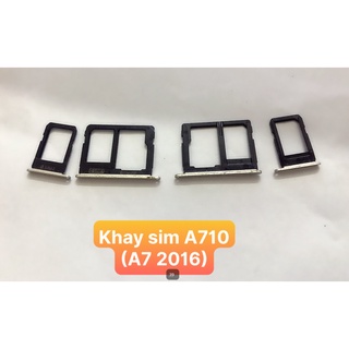 Bộ Khay sim A710 A7 2016 Samsung (zin bóc máy)