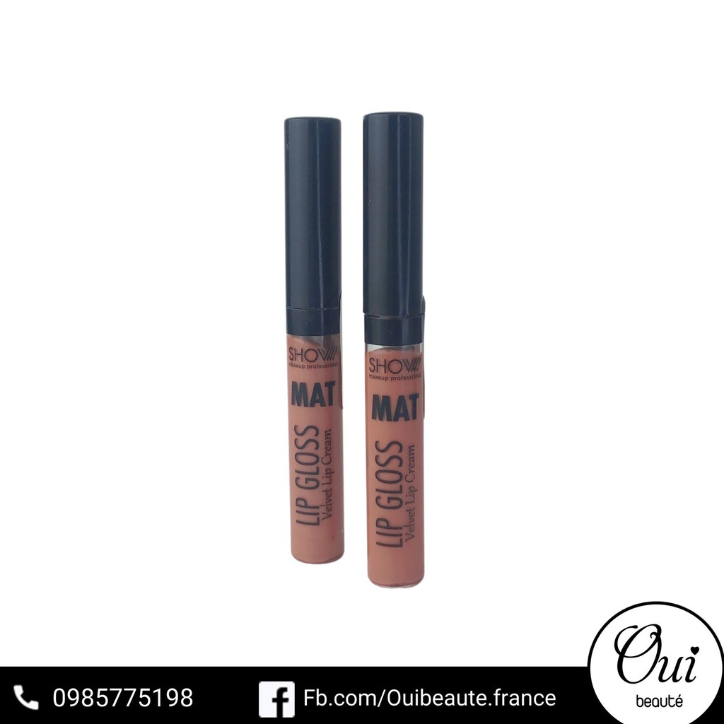 Son kem Show Mat Lip Gloss đủ màu Ouibeaute